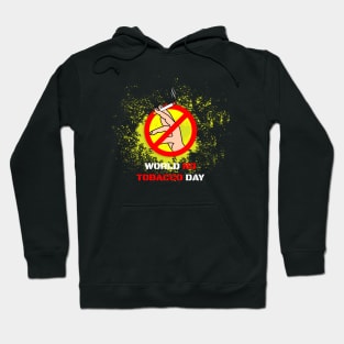 world no tobacco day Hoodie